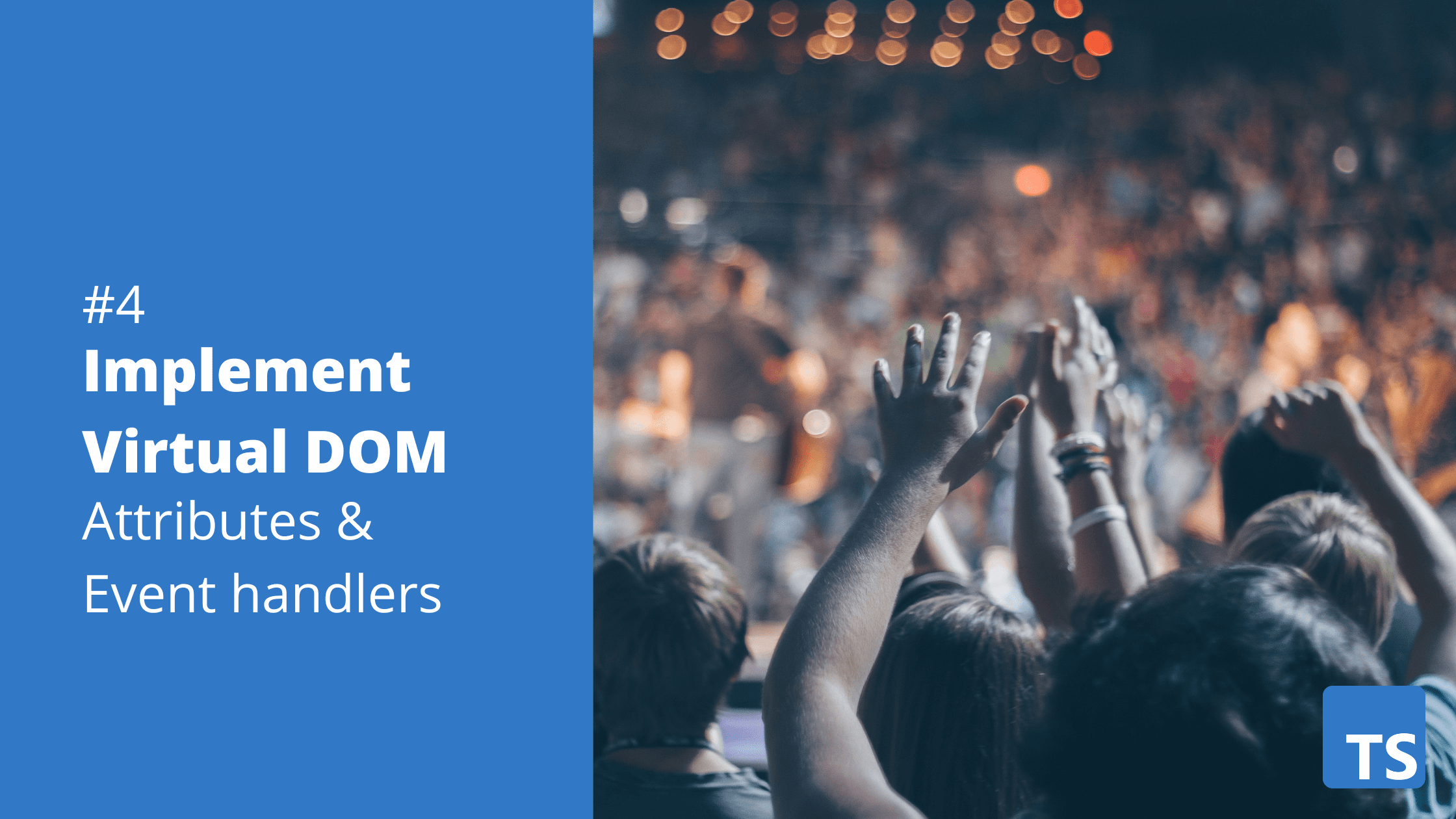 Handling attributes and event listeners: Let's code a virtual DOM! #4